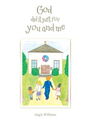 cover image of God Did It Just for You and Me